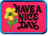 Have a Nice Day Patch